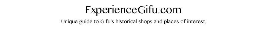 Unique guide to Gifu's historical shops and places of interest.